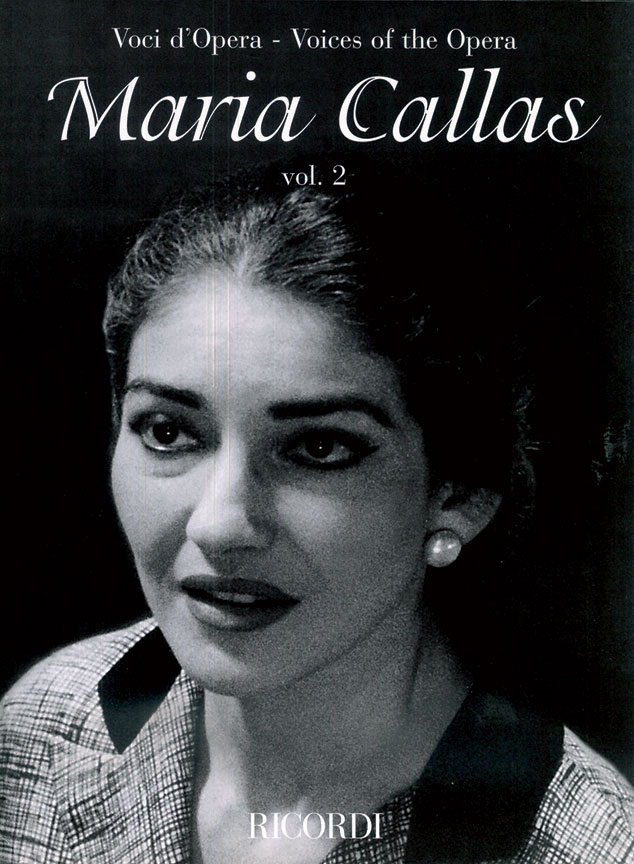 RICORDI CALLAS MARIA - VOCI D'OPERA - MARIA CALLAS VOL.2 - CHANT, PIANO