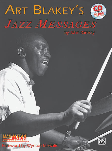 ALFRED PUBLISHING ART BLAKEY'S JAZZ MESSAGES + CD - DRUMS & PERCUSSION