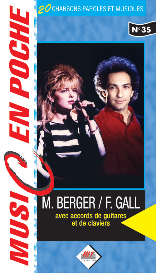 HIT DIFFUSION Gall F. , Berger M. - Music En Poche - Paroles Et Accords