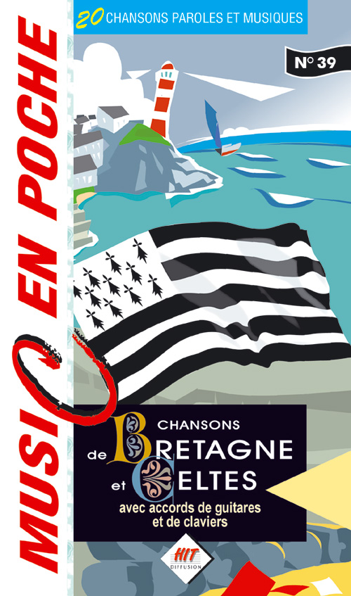 HIT DIFFUSION MUSIC EN POCHE - CHANSONS DE BRETAGNE ET CELTES - PAROLES ET ACCORDS