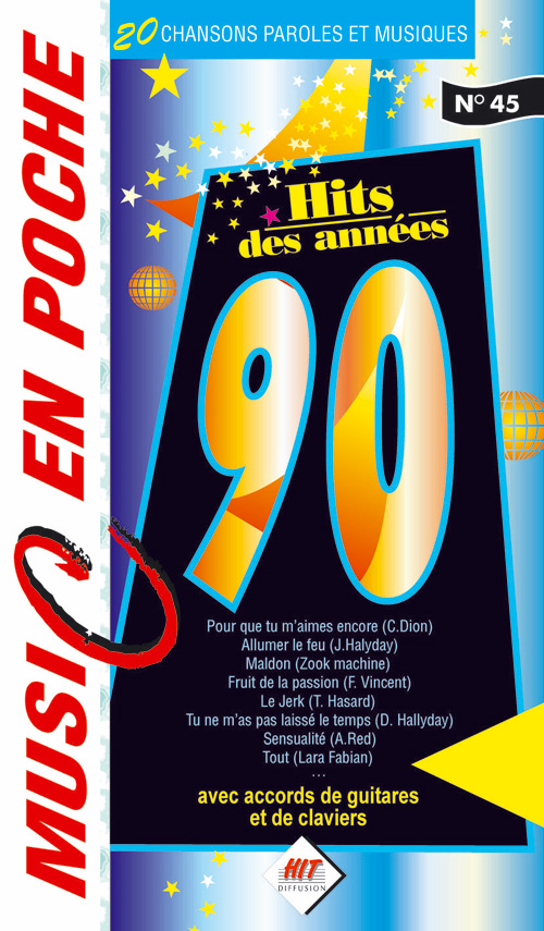 HIT DIFFUSION LAS ANNEES 90 - MUSIC EN POCHE - PAROLES ET ACCORDS