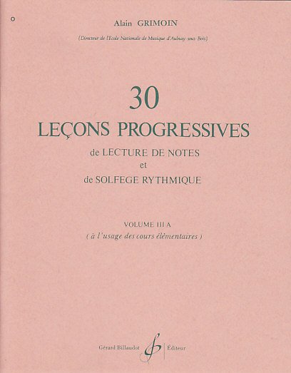 BILLAUDOT GRIMOIN ALAIN - LECONS PROGRESSIVES DE SOLFEGE VOL.3A