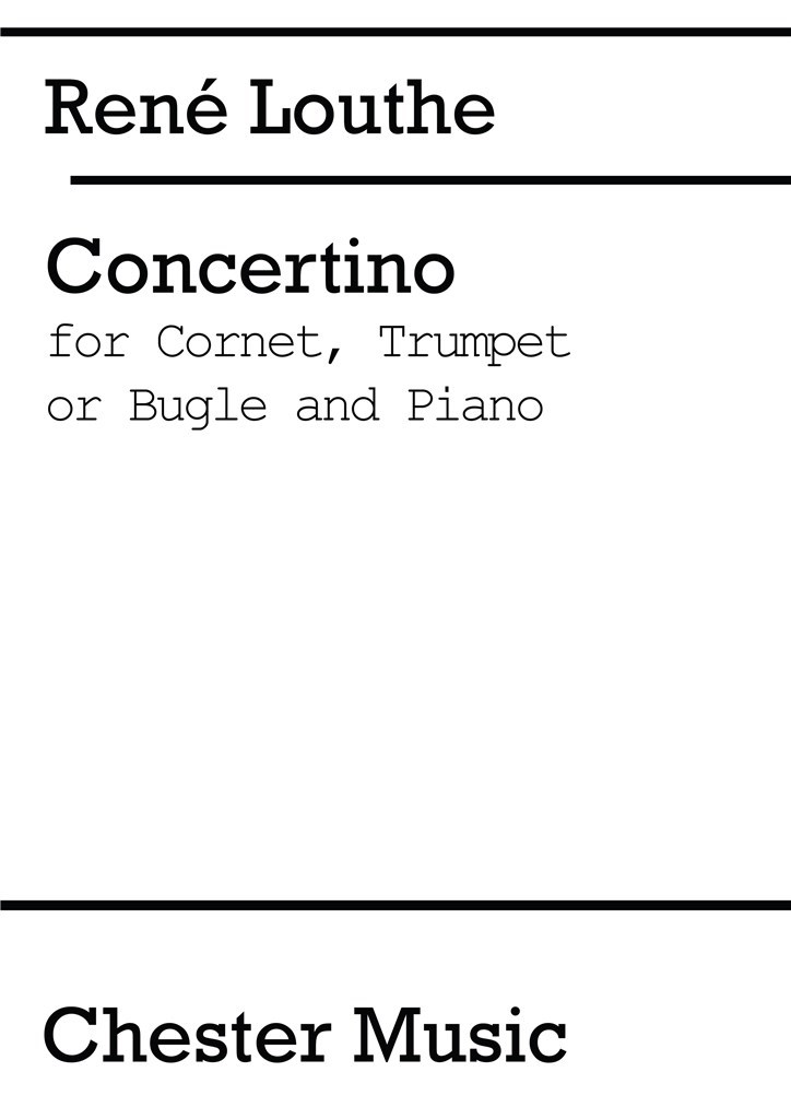 CHESTER MUSIC Louthe Rene - Concertino - Trompette & Piano