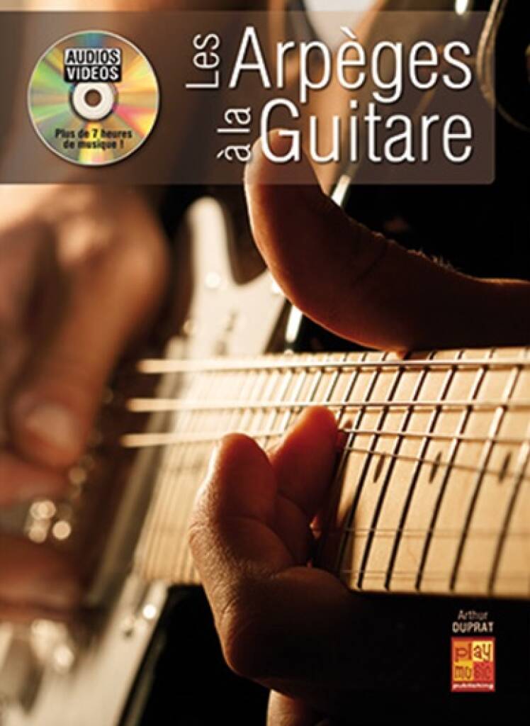 PLAY MUSIC PUBLISHING Arthur Duprat - Les Arpèges à la Guitare