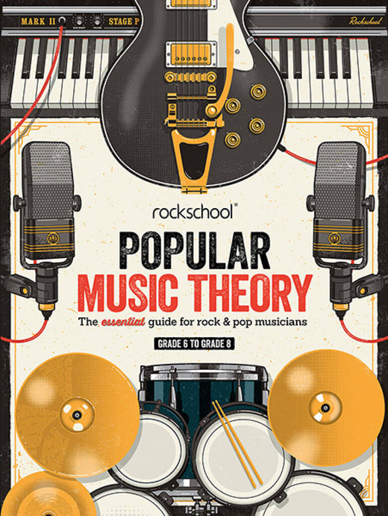 ROCK SCHOOL LIMITED Rockschool Popular Music Theory Guidebook Grades 6-8