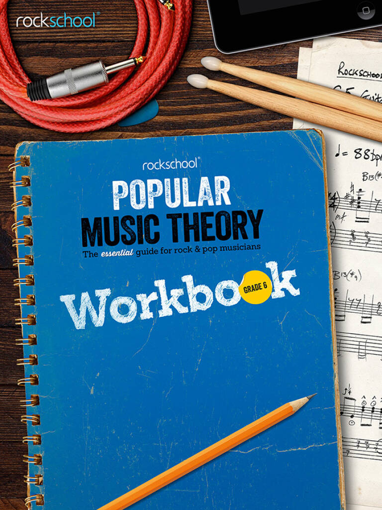 ROCK SCHOOL LIMITED Rockschool Popular Music Theory Workbook Grade 6