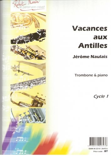 ROBERT MARTIN NAULAIS J. - VACANCES AUX ANTILLES