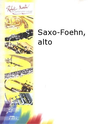 ROBERT MARTIN Robert Min Naulais J. - Sa-Foehn, Alto