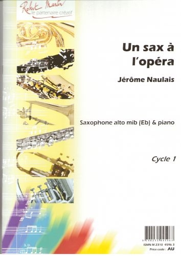 ROBERT MARTIN NAULAIS J. - SAX L'OPRA (UN)