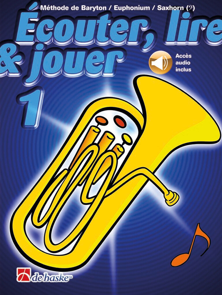 DEHASKE ECOUTER, LIRE ET JOUER VOL.1 BARYTON / EUPHONIUM / SAXHORN - ONLINE AUDIO