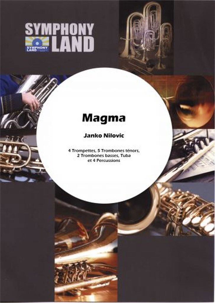 SYMPHONY LAND Nilovic Janko - Nilovic - Magma (ensemble De Cuivres/percussions)