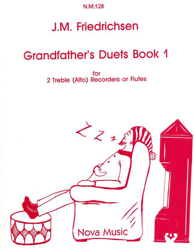 NOVA MUSIC FRIEDRICHSEN GRANDFATHER'S DUETS BOOK 1, FOR 2 TREBLE (ALTO) RECORDERS OR FLUTES