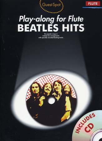 WISE PUBLICATIONS BEATLES - GUEST SPOT BEATLES HITS + CD - FLUTE