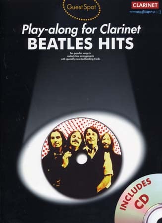 WISE PUBLICATIONS BEATLES - GUEST SPOT BEATLES HITS + CD - CLARINETTE