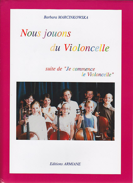 ARMIANE Marcinkowska B. - Nous Jouons Du Violoncelle