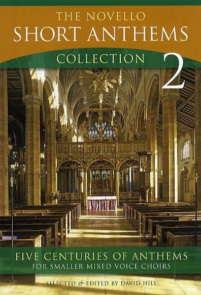 NOVELLO HILL DAVID - THE NOVELLO SHORT ANTHEMS COLLECTION - PT. 2 - FOR SATB AND ORGAN - CHORAL