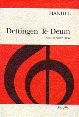 NOVELLO MUSICA VOCAL - HAENDEL DETTINGEN TE DEUM, 1743