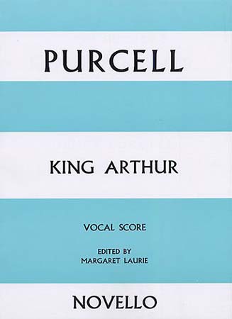 NOVELLO Purcell Henry - King Arthur - Vocal Score