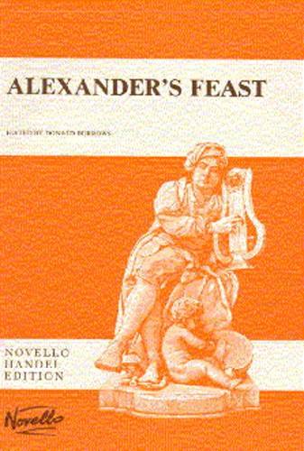NOVELLO Haendel Alexander's Feast Or The Power Of Music An Ode In Honour Of ST Cecilia