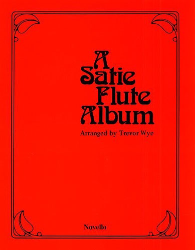 NOVELLO A SATIE FLUTE ALBUM - FLUTE