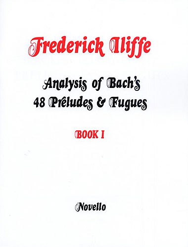  Analysis Of Bach's 48 Preludes And Fugues Book 1 - Baroque