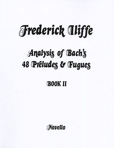  Analysis Of Bach's 48 Preludes And Fugues Book 2 - Baroque