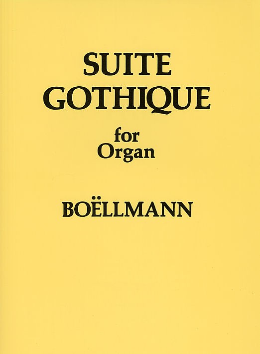 NOVELLO LEON BOELLMANN SUITE GOTHIQUE FOR ORGAN OP.25 - ORGAN