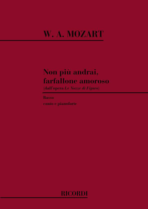 RICORDI MOZART W.A. - LE NOZZE DI FIGARO: NON PIU' ANDRAI FARFALLONE AMOROSO - CHANT ET PIANO