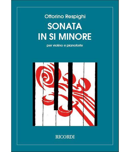 RICORDI RESPIGHI O. - SONATA IN SI MIN. - VIOLON ET PIANO