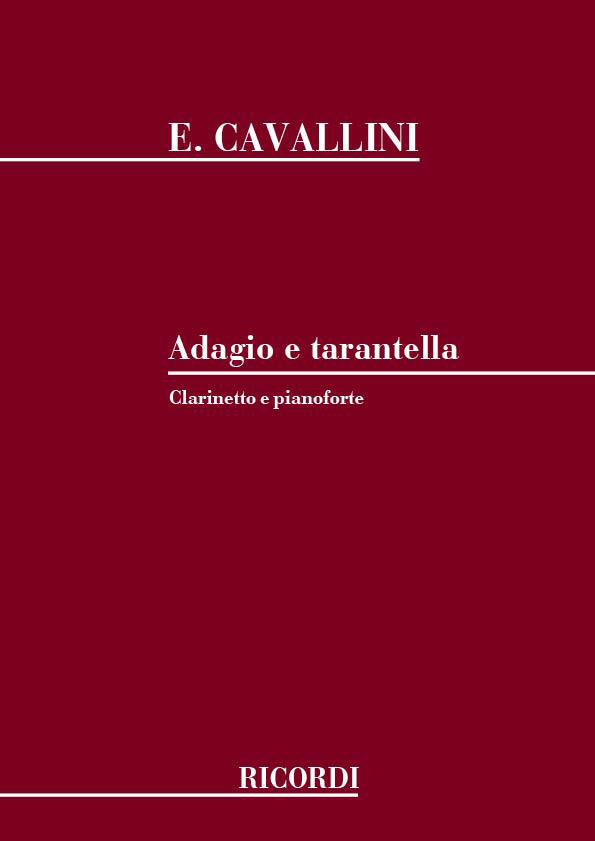 RICORDI Cavallini E. - Adagio E Tarantella - Clarinette