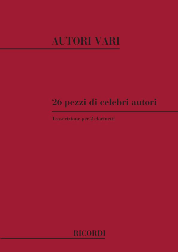 RICORDI Giampieri A. - 26 Pezzi Di Celebri Autori Trascritti - 2 Clarinettes