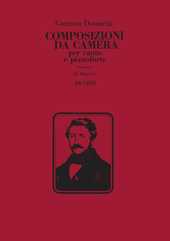 RICORDI DONIZETTI G. - 12 COMPOSIZIONI DA CAMERA - VOLUME I - CHANT ET PIANO