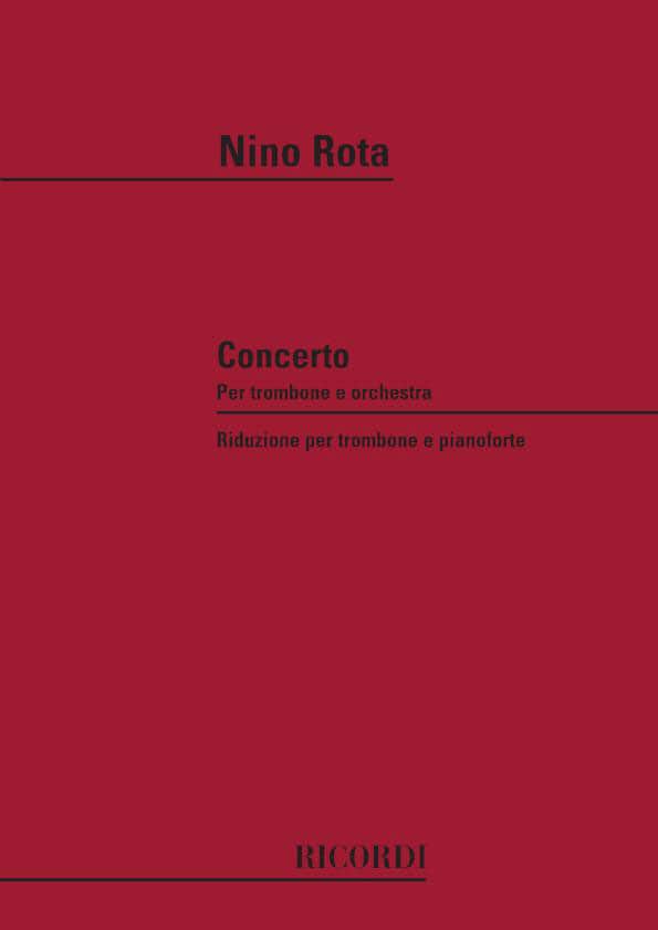 RICORDI ROTA N. - CONCERTO PER TROMBONE E ORCHESTRA - TROMBONE ET PIANO