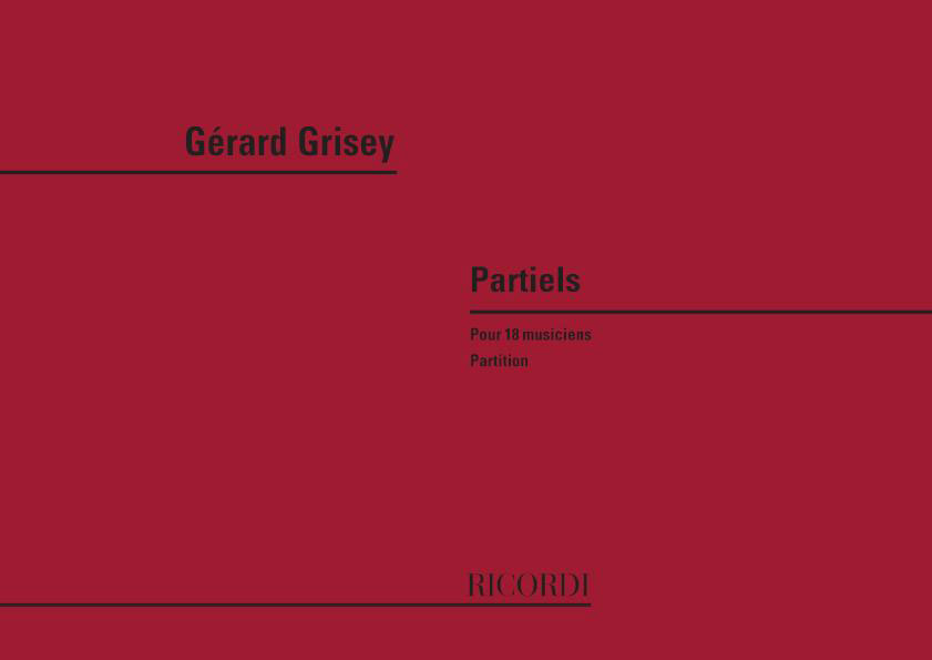 RICORDI GRISEY G. - PARTIELS POUR 18 MUSICIENS - CONDUCTEUR