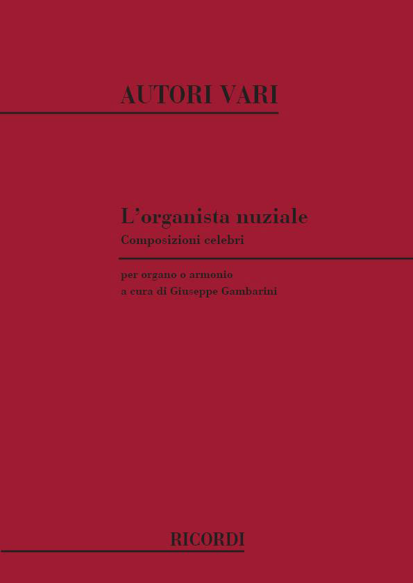 RICORDI ORGANISTA NUZIALE COMPOSIZIONI CELEBRI PER ORGANO O ARMONI - ORGUE