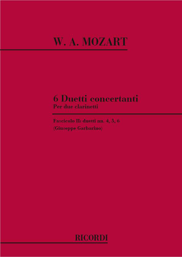 RICORDI MOZART W.A. - 6 DUETTI CONCERTANTI - DUETTI N.4, 5, 6 - CLARINETTE