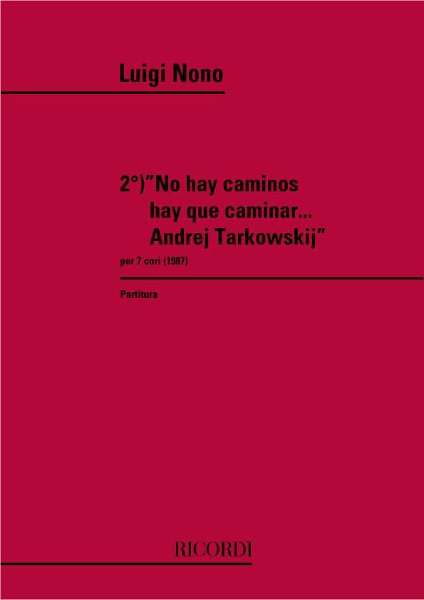 RICORDI Nono L. - 2 ° No Hay Caminos Hay Que Caminar Andrej Tarkowskij - Conducteur