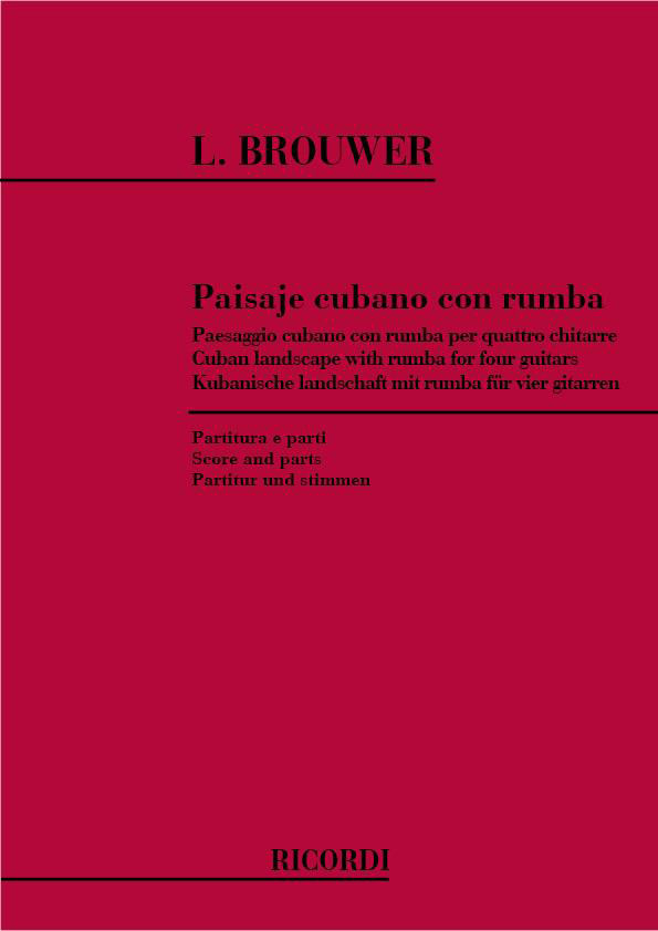 RICORDI Brouwer L. - Paisaje Cubano Con Rumba - 4 Guitares