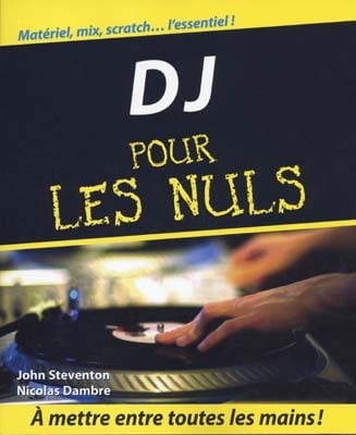 FIRST INTERACTIVE D.J. POUR LES NULS - STEVENTON JOHN/DAMBRE NICOLAS