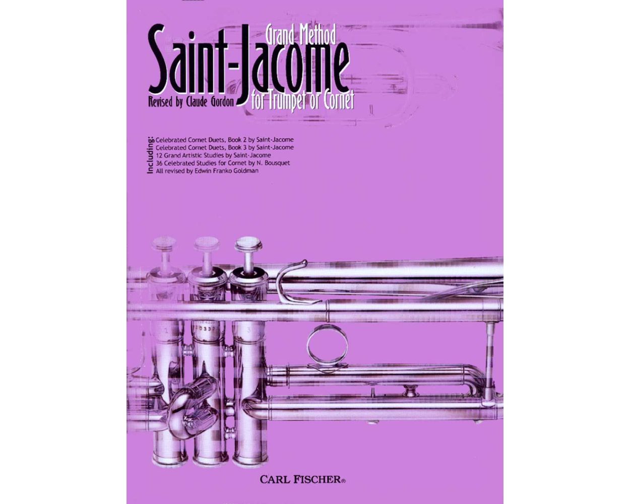 CARL FISCHER SAINT-JACOME LOUIS - GRAND METHOD FOR TRUMPET OR CORNET (RELIURE SPIRALE)