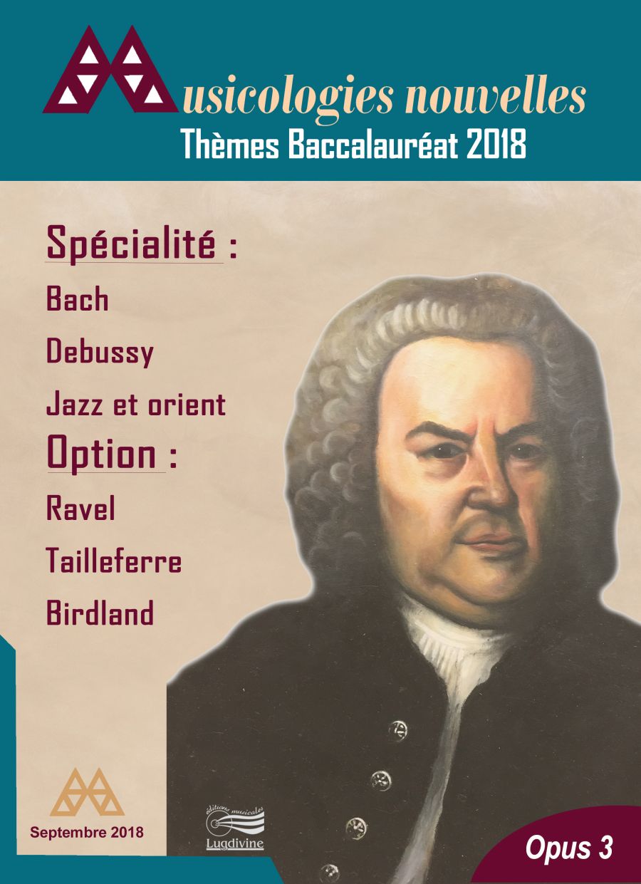 LUGDIVINE REVUE - MUSICOLOGIES NOUVELLES - BACCALAUREAT 2018