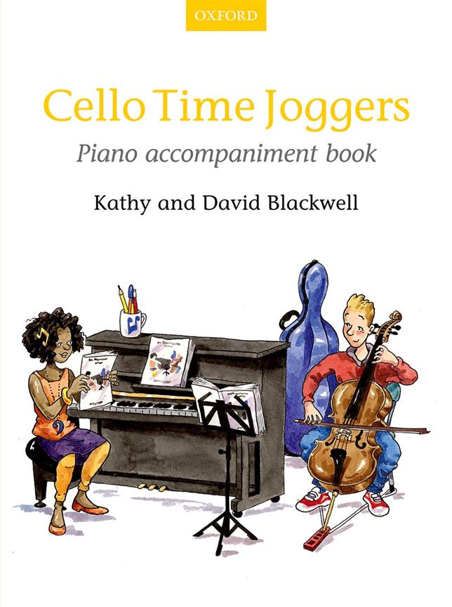 OXFORD UNIVERSITY PRESS BLACKWELL KATHY & DAVID - CELLO TIME JOGGERS PIANO ACCOMPANIMENT BOOK