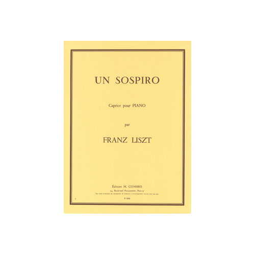 COMBRE LISZT FRANZ - UN SOSPIRO (CAPRICE POETIQUE N.3) - PIANO