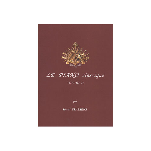COMBRE CLASSENS HENRI - LE PIANO CLASSIQUE VOL.D