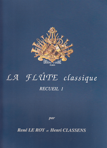 COMBRE Le Roy Classens - La Flute Classique Recueil 1