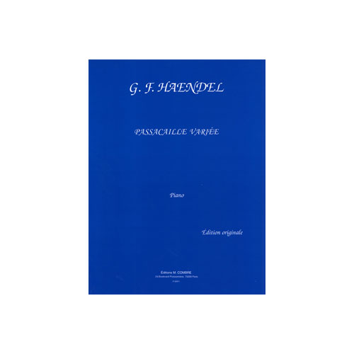 COMBRE HAENDEL GEORG FRIEDRICH - PASSACAILLE VARIEE - PIANO