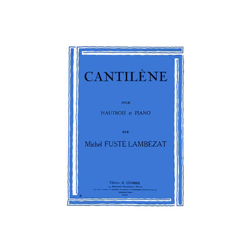 COMBRE FUSTE-LAMBEZAT MICHEL - CANTILENE - HAUTBOIS ET PIANO