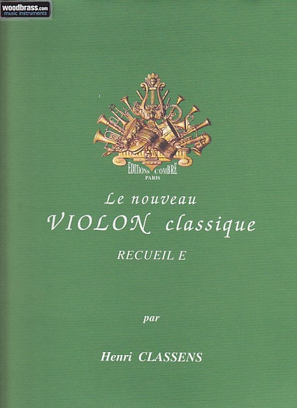 COMBRE CLASSENS HENRI - LE NOUVEAU VIOLON CLASSIQUE RECUEIL E 