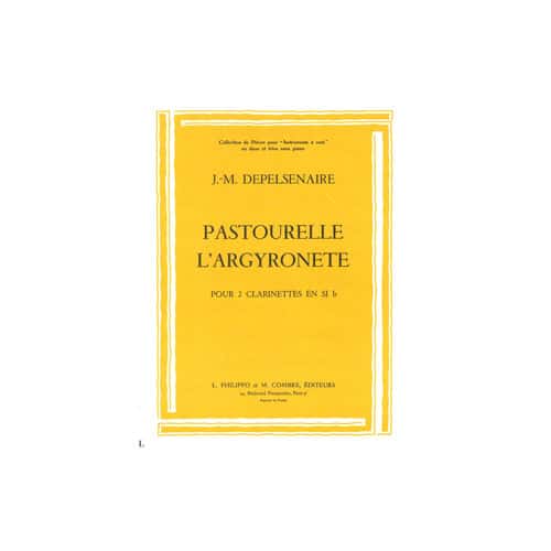 COMBRE DEPELSENAIRE - PASTOURELLE - L'ARGYRONETTE - 2 CLARINETTES SIB