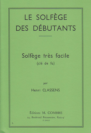COMBRE CLASSENS HENRI - LE SOLFEGE DES DEBUTANTS